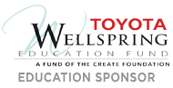Education Sponsor:  Toyota Wellspring Education Fund